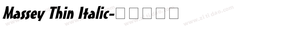 Massey Thin Italic字体转换